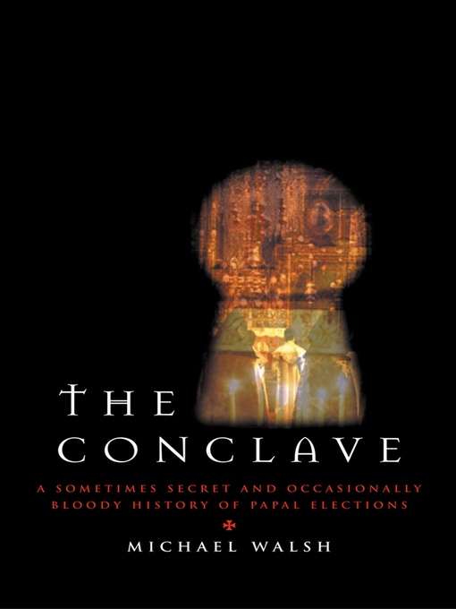 Title details for The Conclave by Michael Walsh - Available